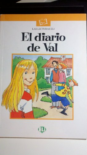 Il diario di Val. Con audiocassetta: El diario de Val - Book & CD (Serie bianca. Le letture ELI)
