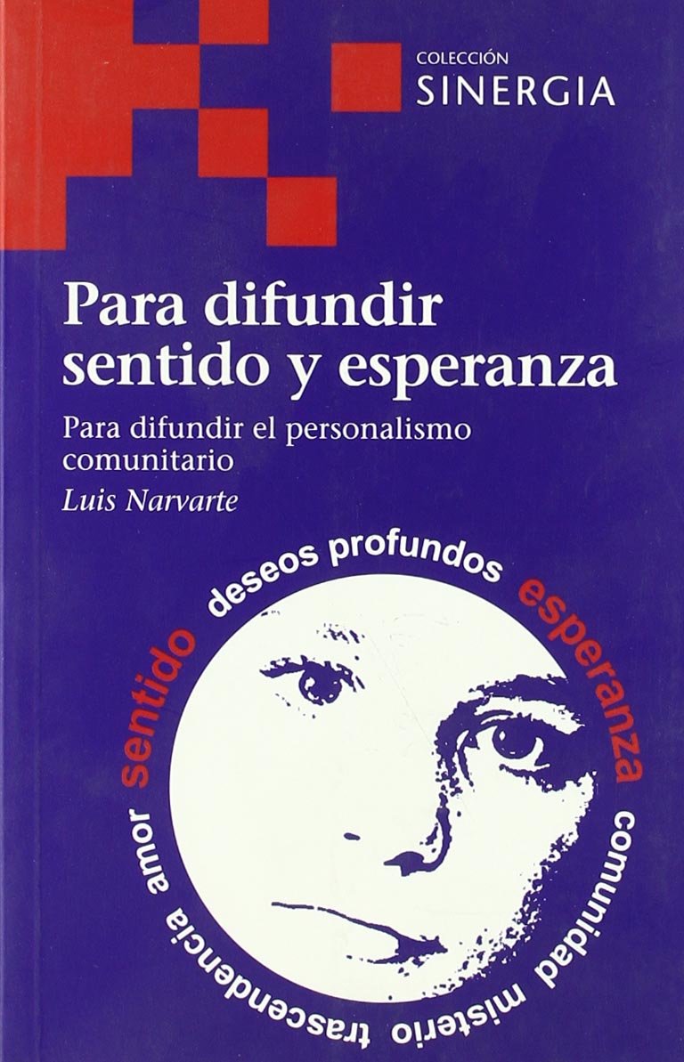 PARA DIFUNDIR SENTIDO Y ESPERANZA (SINERGIA SERIE ROJA)