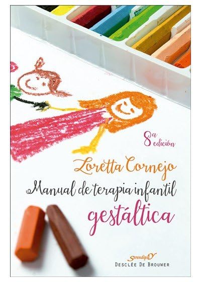 Manual De Terapia Infantil Gestaltica: 8 (Serendipity)