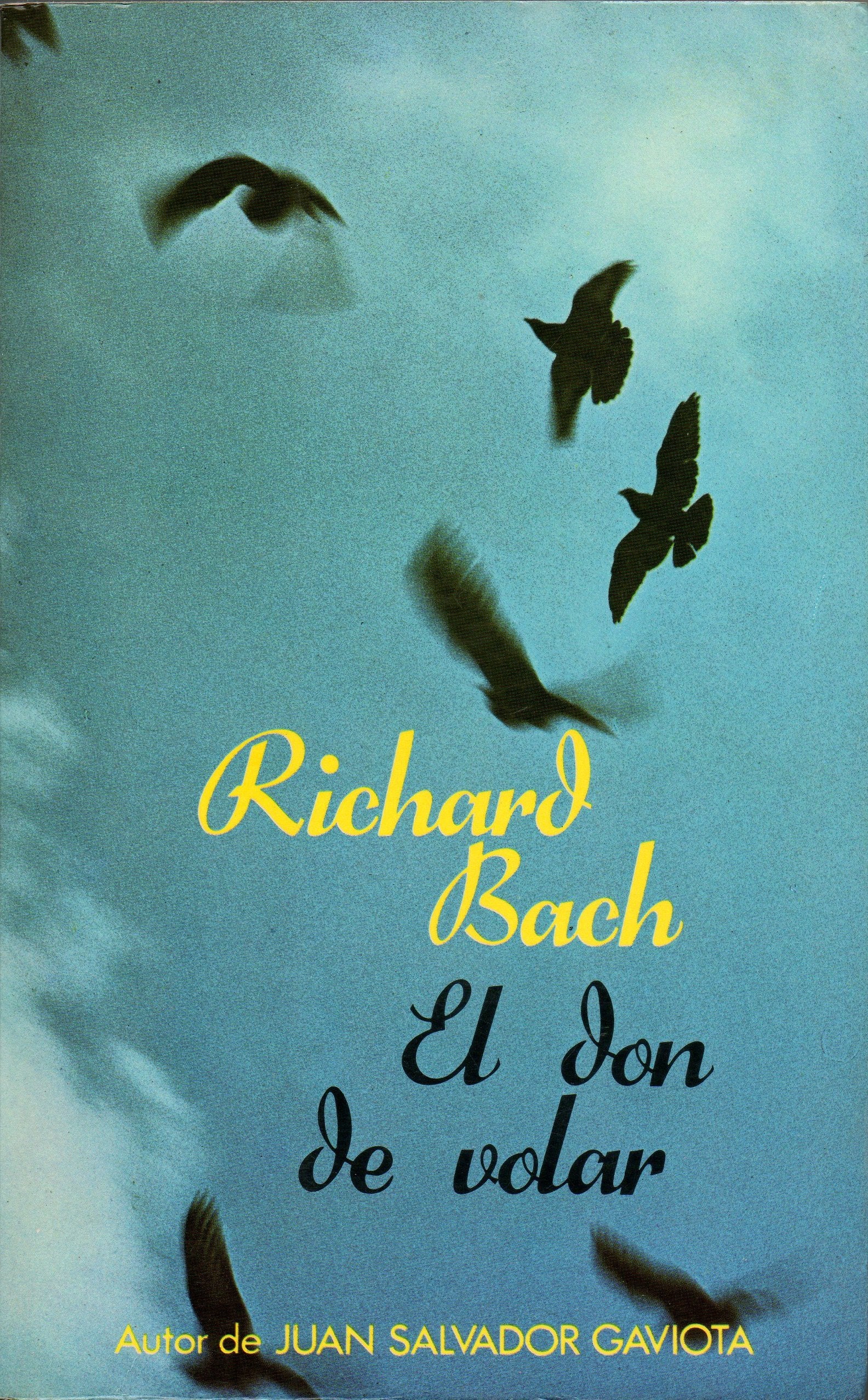 El Don De Volar/a Gift of Wings
