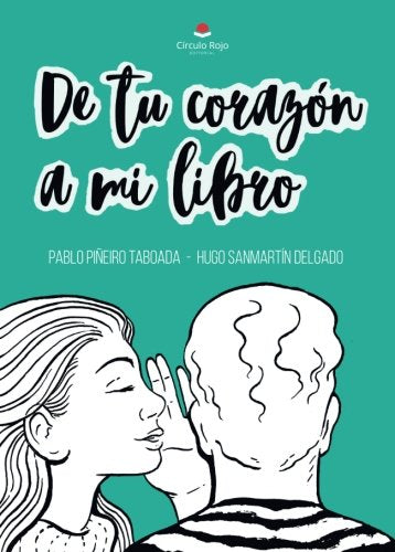 De tu corazón a mi libro