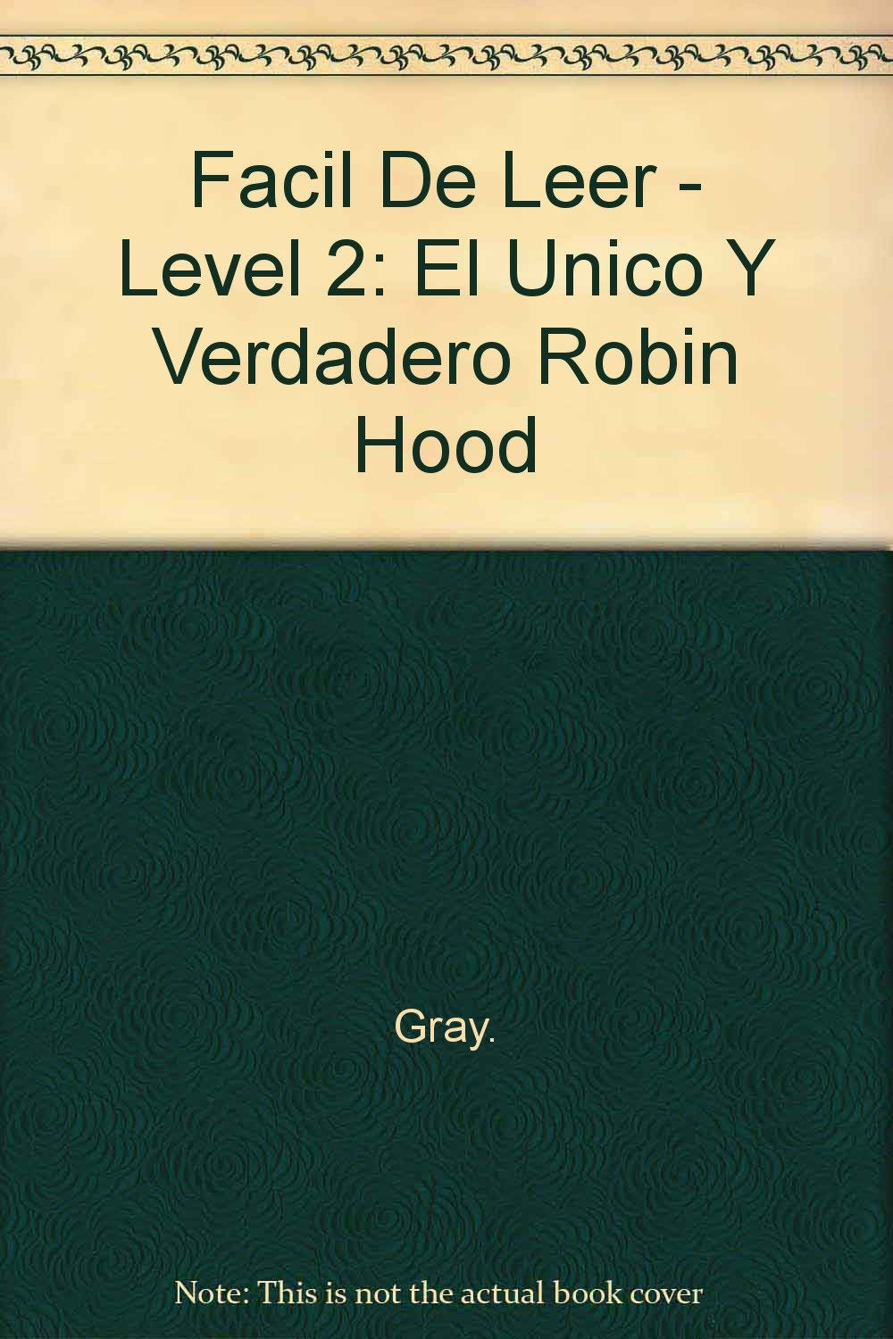 UNICO Y VERDADERO ROBIN HOOD (FACIL DE LEER)