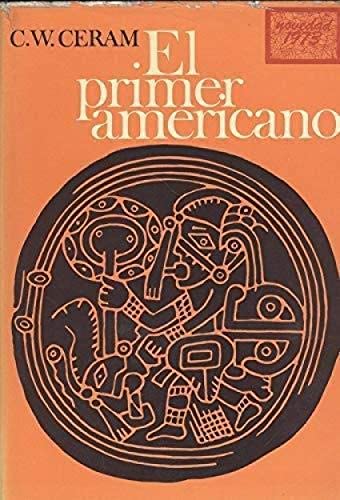 Primer americano -nuestro pasado-, el