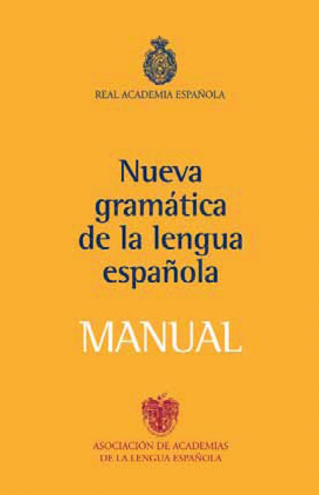 Manual de la nueva gramatica de la lengua espanola