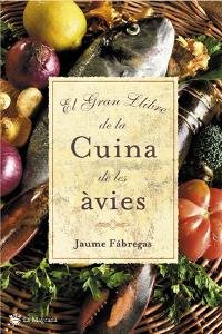 El gran llibre de cuina de les avies: 999 (OTROS LA MAGRANA)