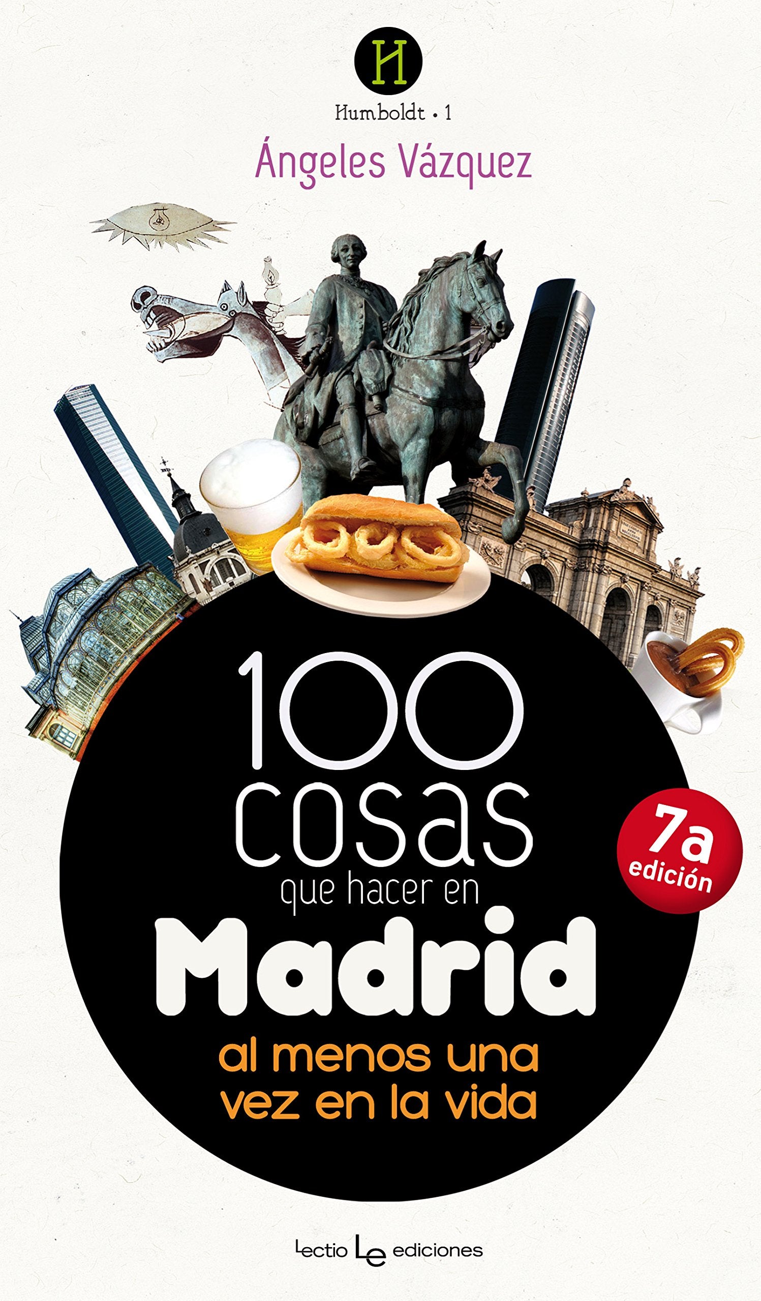 100 Cosas Que Hacer En Madrid. Al Menos Una Vez En La Vida - 2ª Edición (Humboldt)