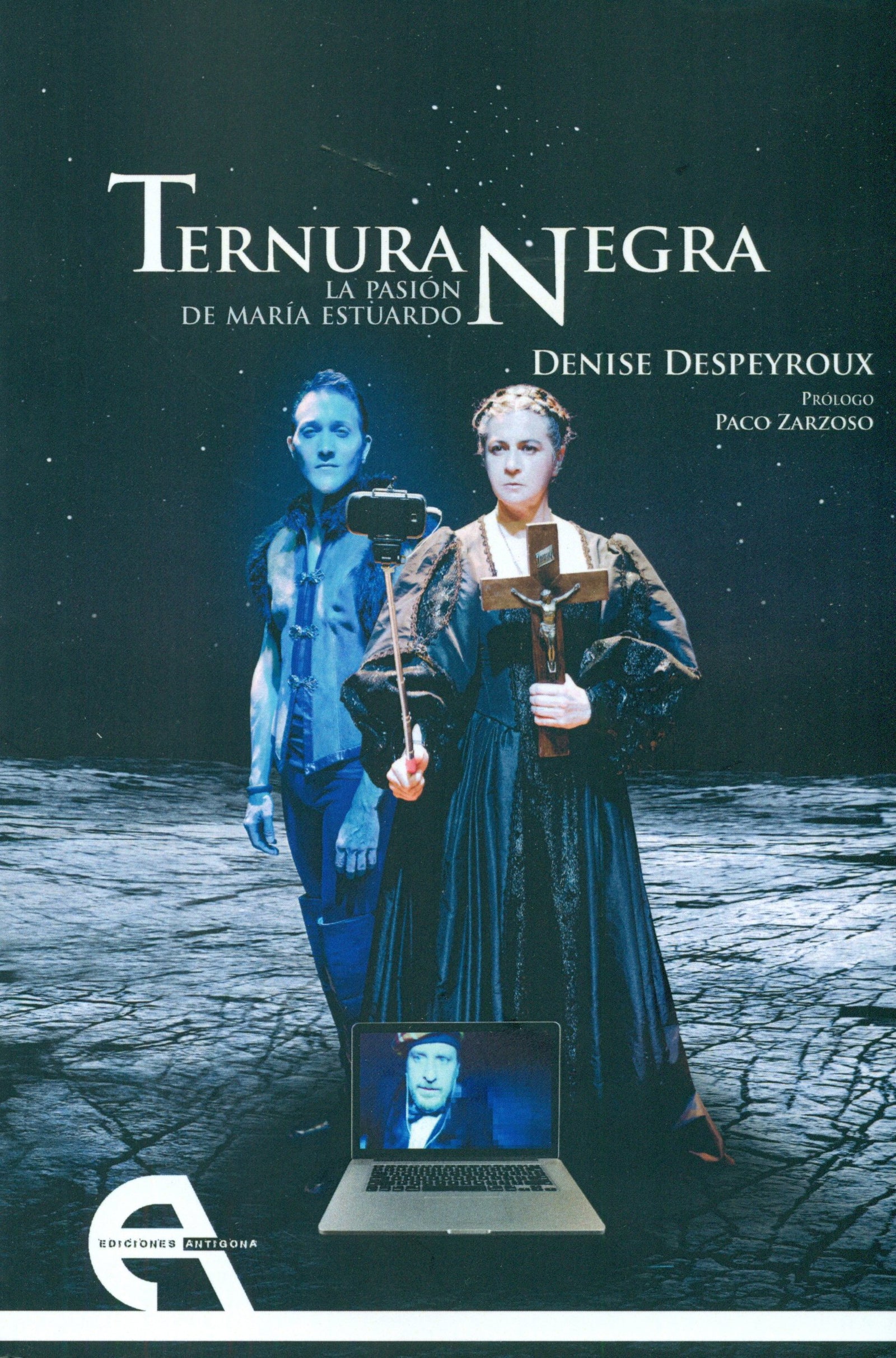 Ternura negra: La pasión de María Estuardo: 65 (Teatro)