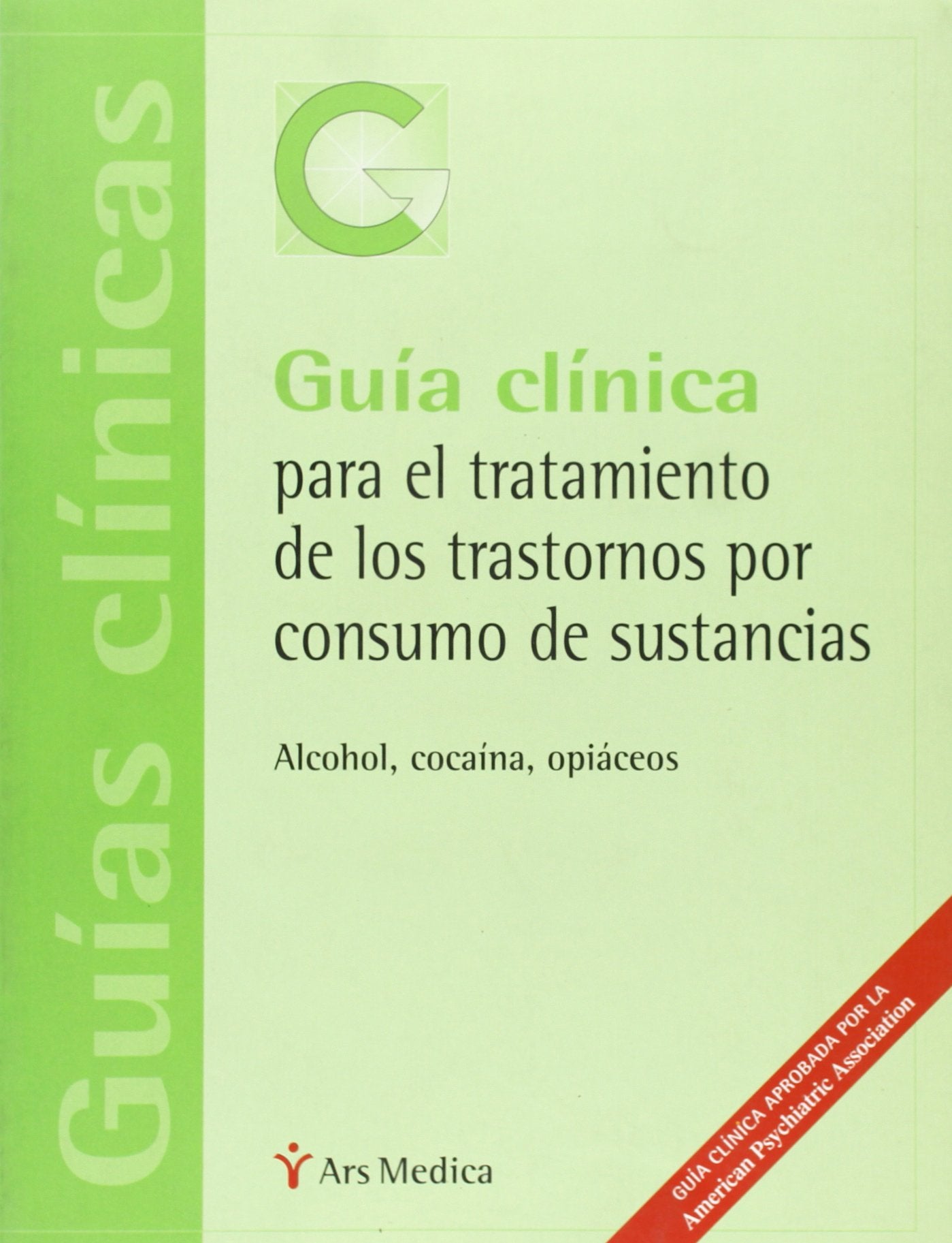 Guía clínica para el tratamiento de los trastornos por consumo de sustancias