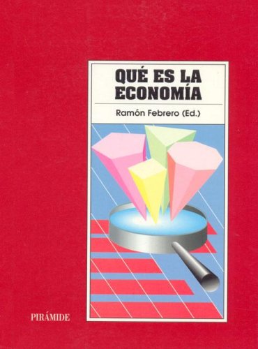 Que Es La Economia / What is economics (Economia Y Empresa)