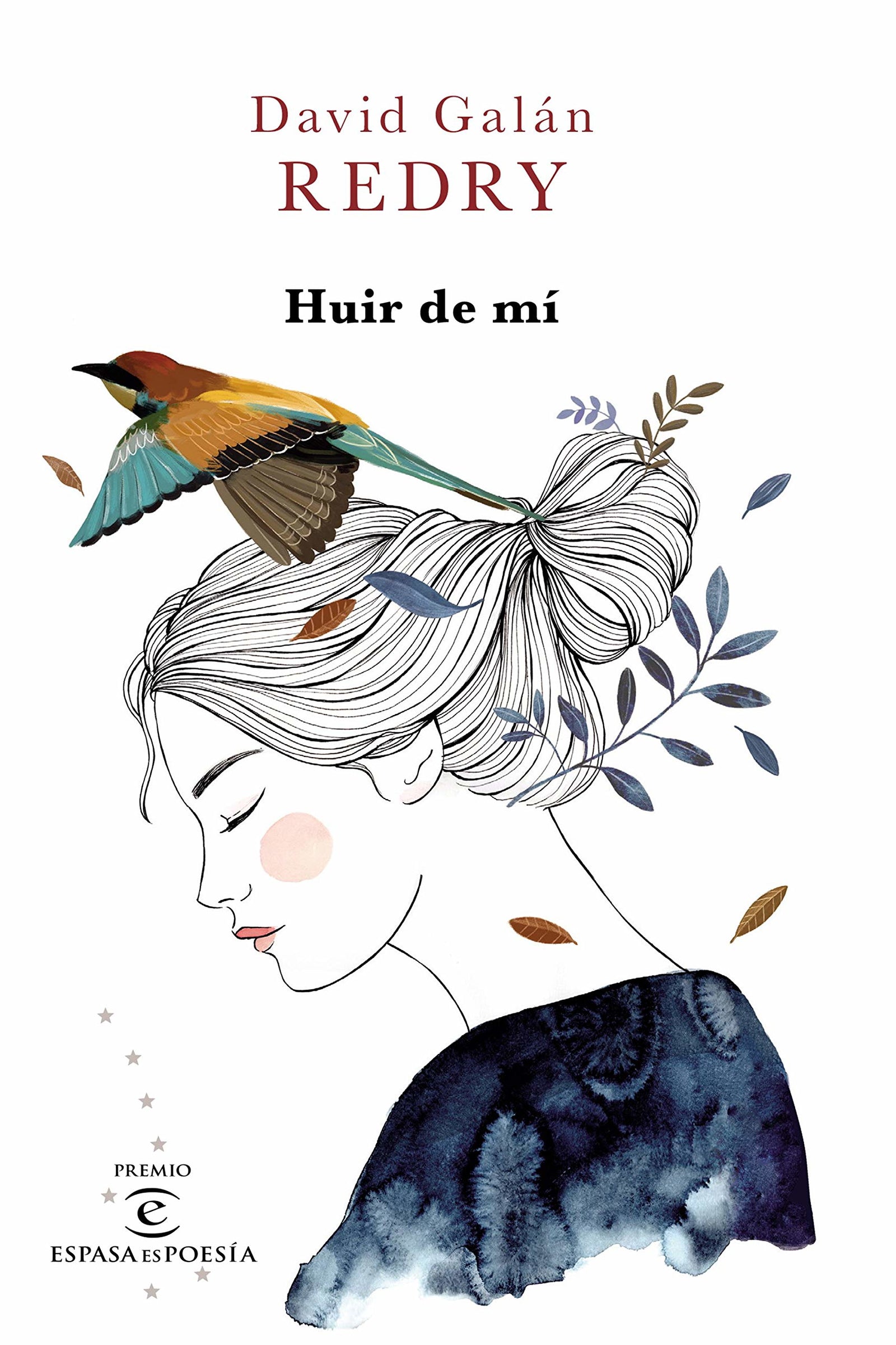 Huir de mí: II Premio ESPASAesPOESÍA