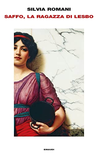 Saffo, la ragazza di Lesbo (Frontiere Einaudi)