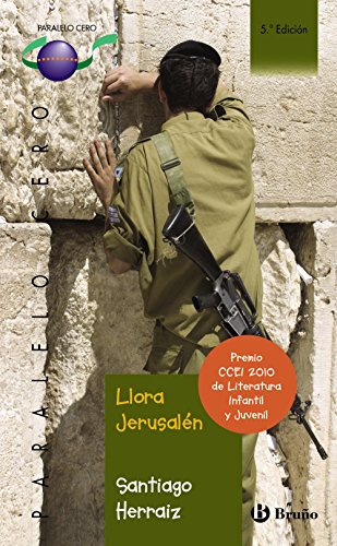 Llora Jerusalén (Castellano - JUVENIL - PARALELO CERO)