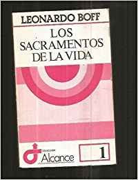 Sacramentos de la vida, los (Alcance)