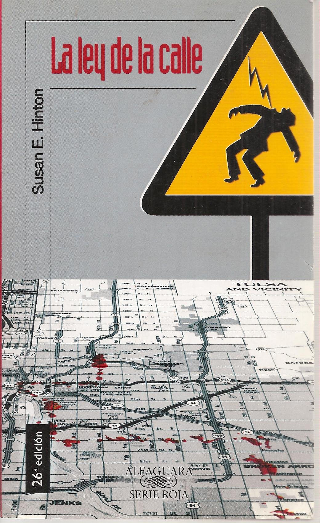 Ley de la calle, la (Alfaguara Juvenil)