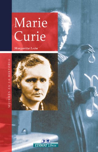 Marie Curie (Mujeres En La Historia Series)