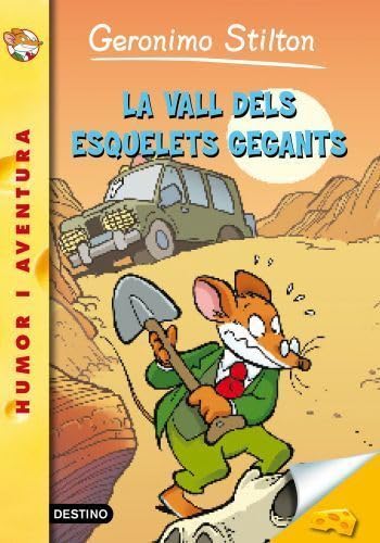 44- La vall dels esquelets gegants (GERONIMO STILTON. ELS GROCS)