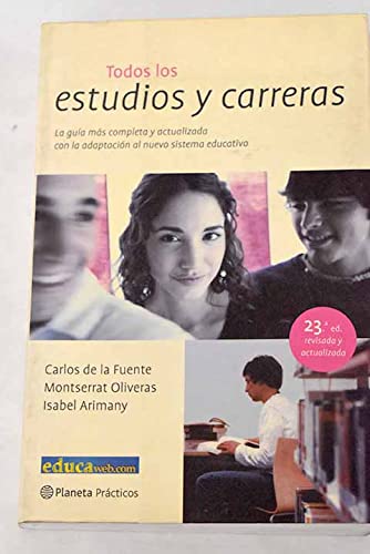 Todos los estudios y carreras 2002 (Manuales Practicos (planeta))