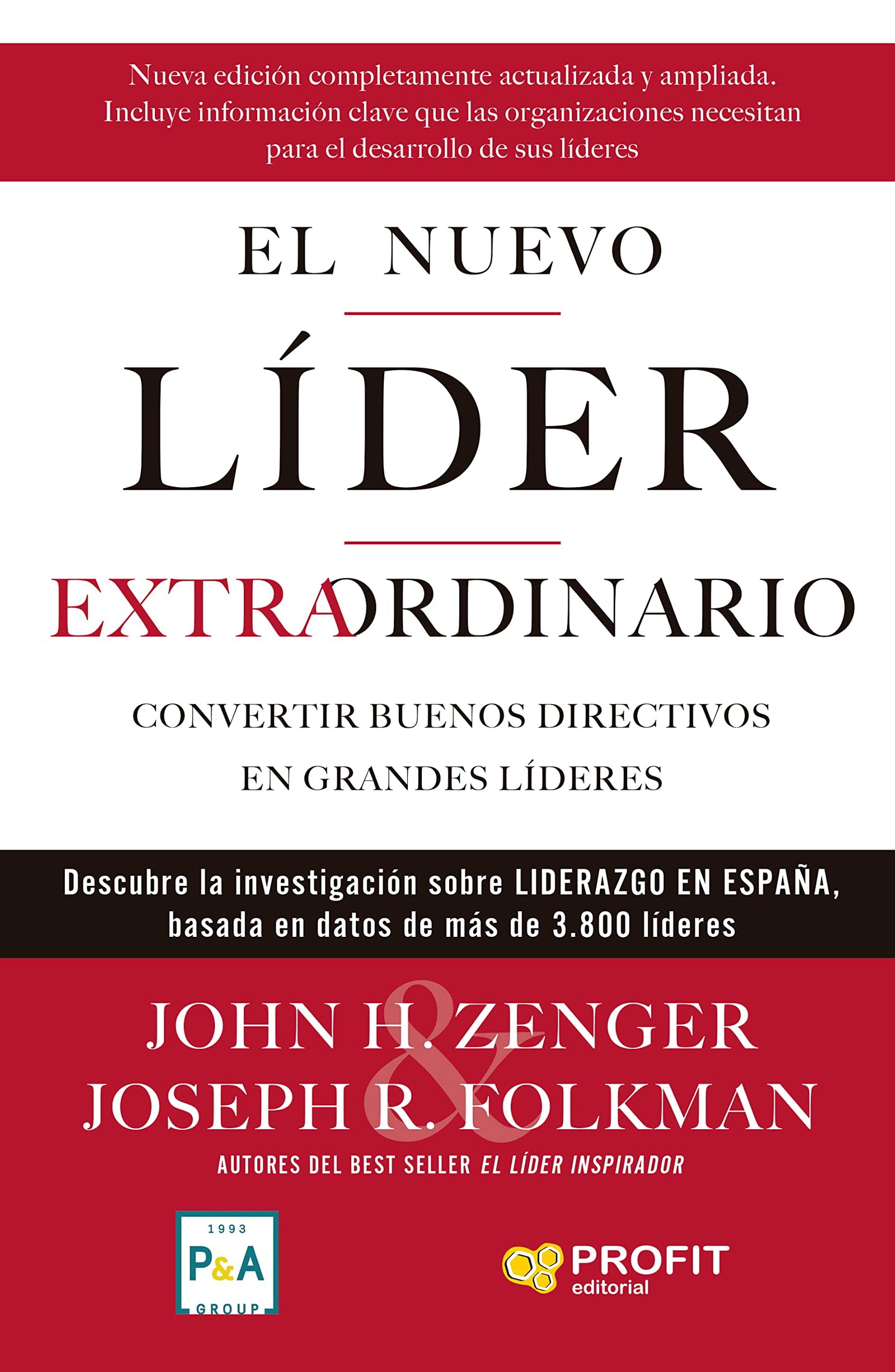 El Nuevo Lider Extraordinario - Convertir Buenos Directivos En Grandes Lideres: Convertir buenos directivos en grandes líderes (MANAGEMENT Y LIDERAZGO)