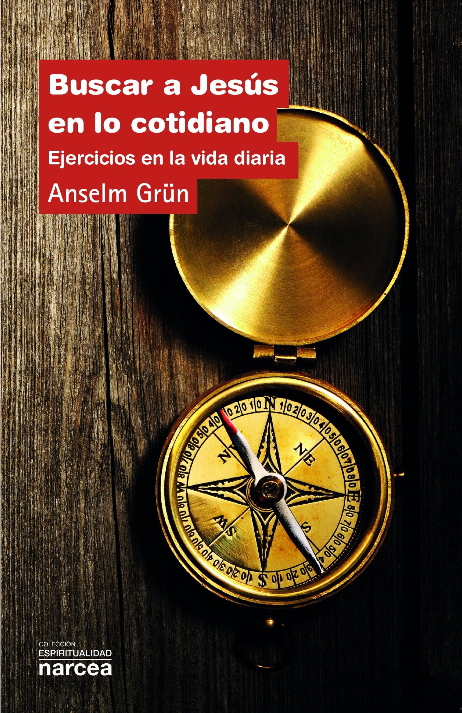 Buscar A Jesús en lo cotidiano: Ejercicios en la vida diaria: 189 (Espiritualidad)