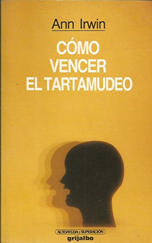 COMO VENCER EL TARTAMUDEO-RETIRADO CATAL (AUTOAYUDA Y SUPERACION)