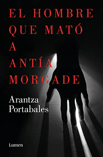 El hombre que mató a Antía Morgade (Inspectores Abad y Barroso 3) (Narrativa)