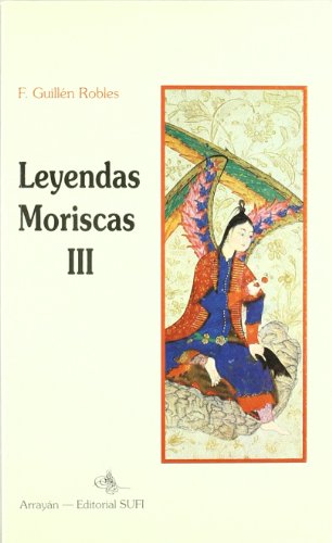 Leyendas Moriscas III