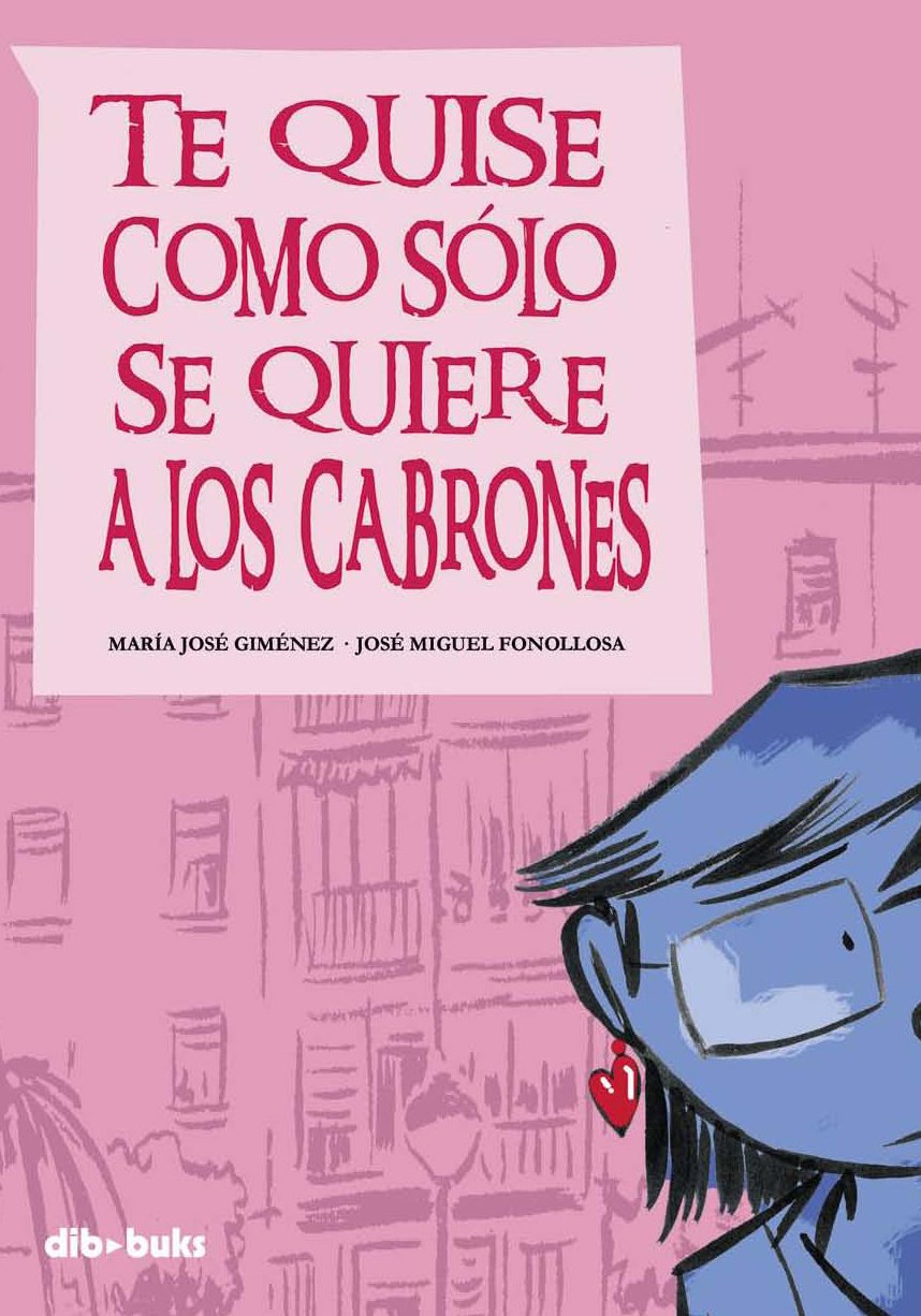 Te quise como sólo se quiere a los cabrones (EMOCIONATE)