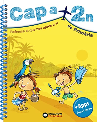 Cap a 2n de Primària: Resfresca el que has après a 1r (Estiueja amb Barcanova)