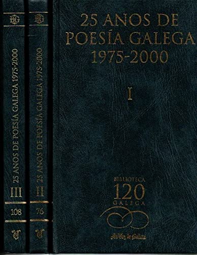25 AÑOS DE POESIA GALEGA. 1975-2000.