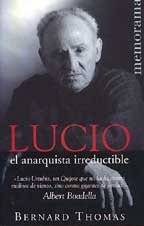 LUCIO EL ANARQUISTA IRREDUCTIB