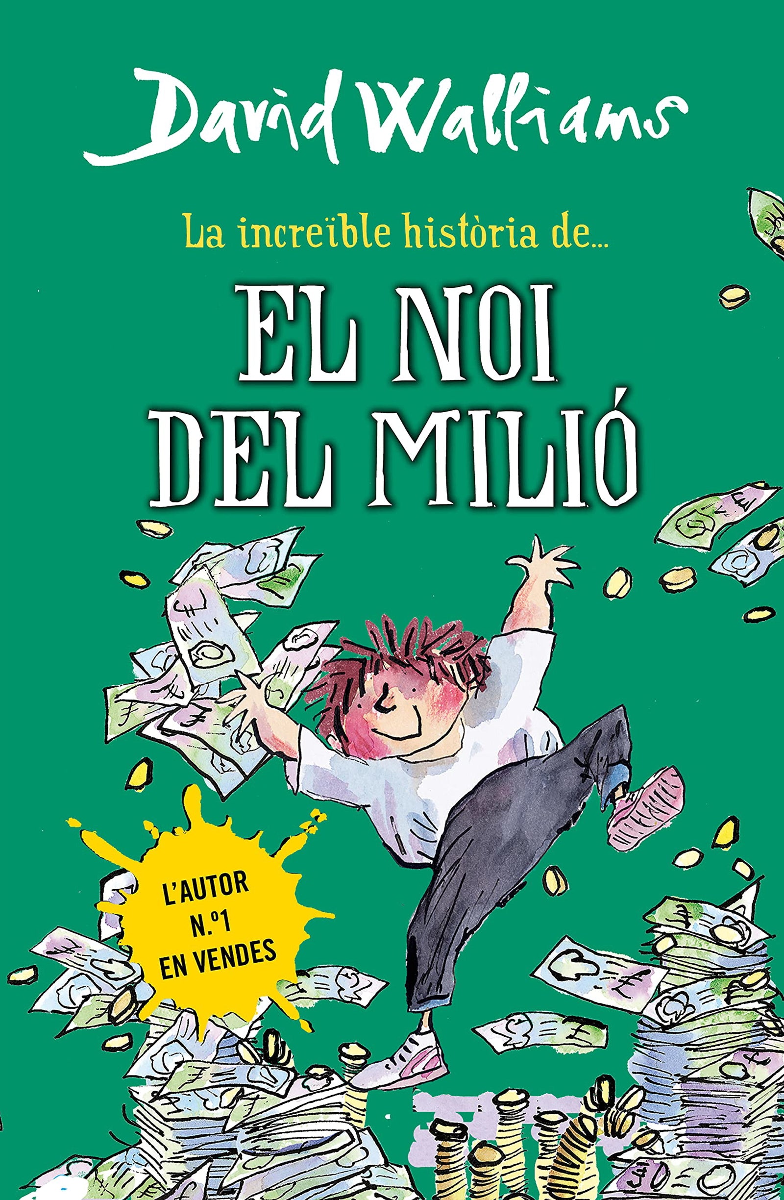 La increïble història de...El noi del milió (Col·lecció David Walliams)