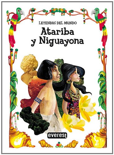 Atariba y Niguayona (Leyendas del mundo)