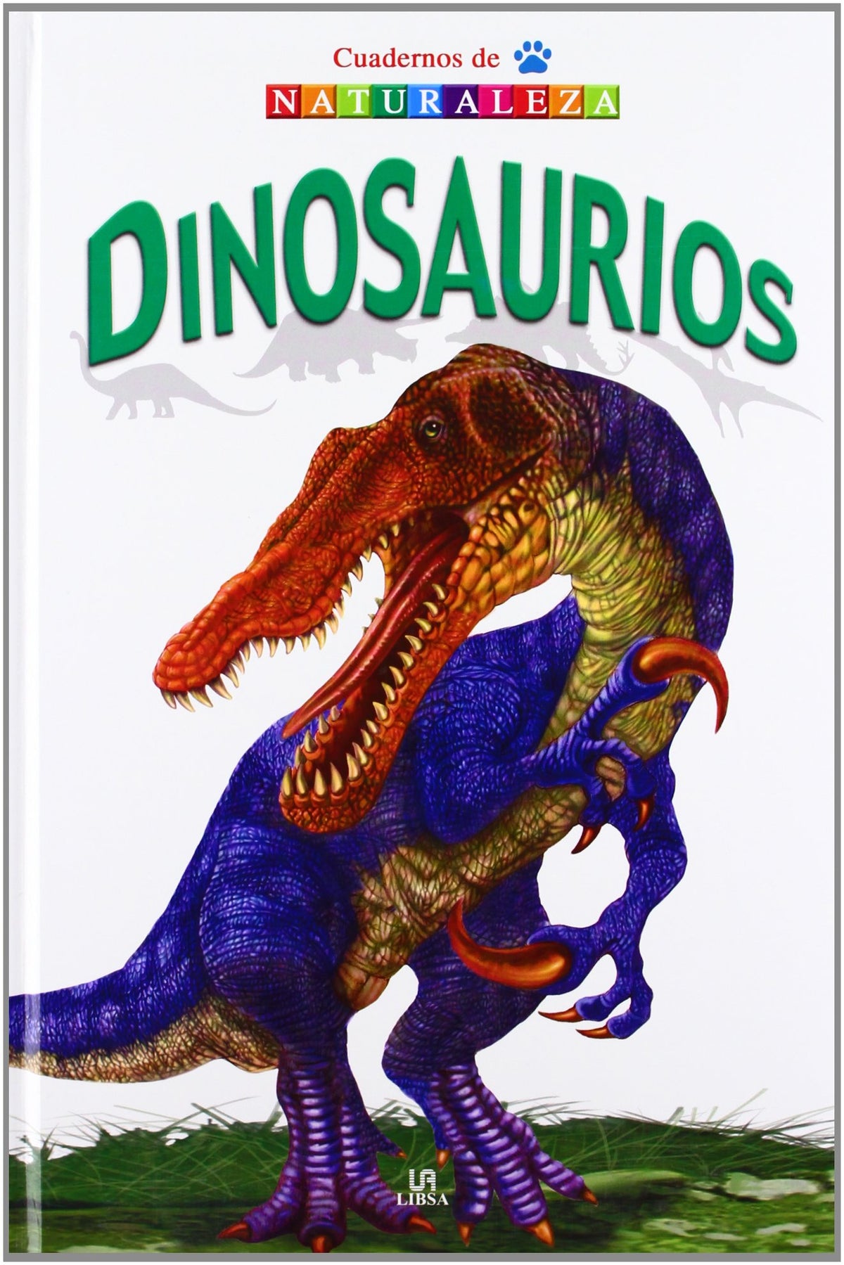 Dinosaurios (Cuadernos de Naturaleza)