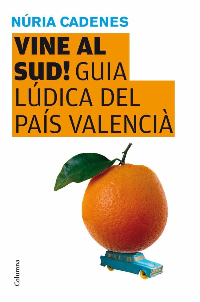 Vine al sud! (NO FICCIÓ COLUMNA)