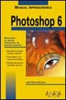 PHOTOSHOP 6-MANUAL IMPRES.-ANAYA (SIN COLECCION)