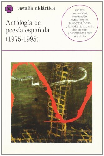 Antología de poesía española (1975-1995) . (CASTALIA DIDACTICA. C/C.)