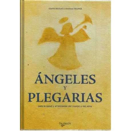Ángeles y plegarias : para la salud y el bienestar del cuerpo y del alma