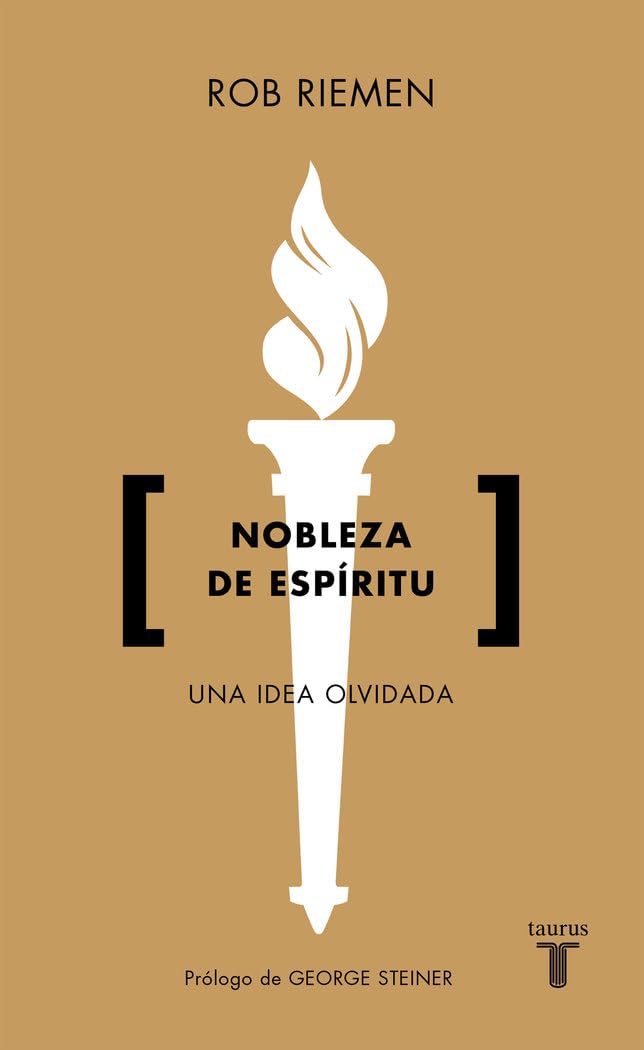 Nobleza de espíritu: Una idea olvidada (Pensamiento)