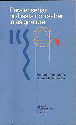 Para ensenar no basta con saber la asignatura / To Teach is not Enough to Know The Subject