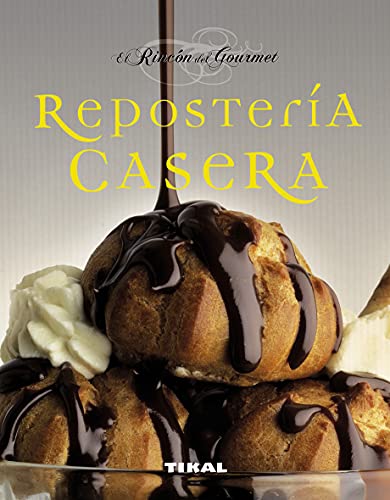 Reposteria Casera (El Rincon Del Gourmet) (El Rincón Del Gourmet)