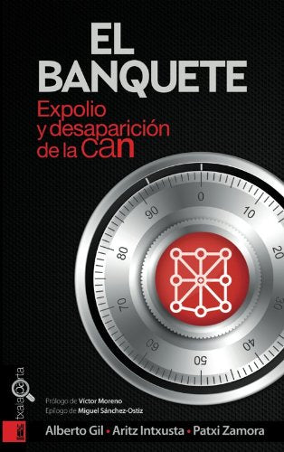 El banquete: Expolio y desaparición de la CAN (ORREAGA)