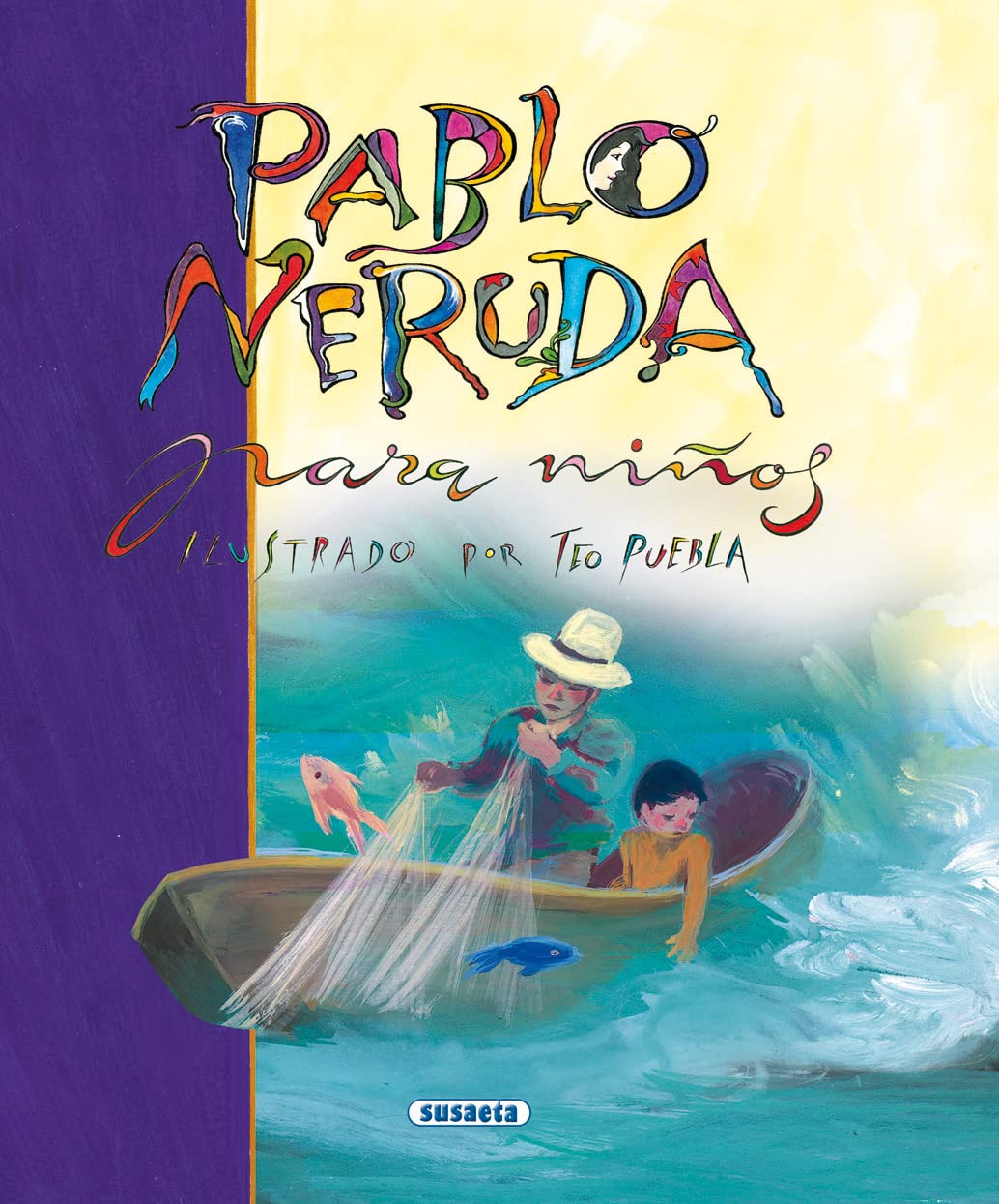 Pablo Neruda (Susaeta) (Poesía Para Niños)