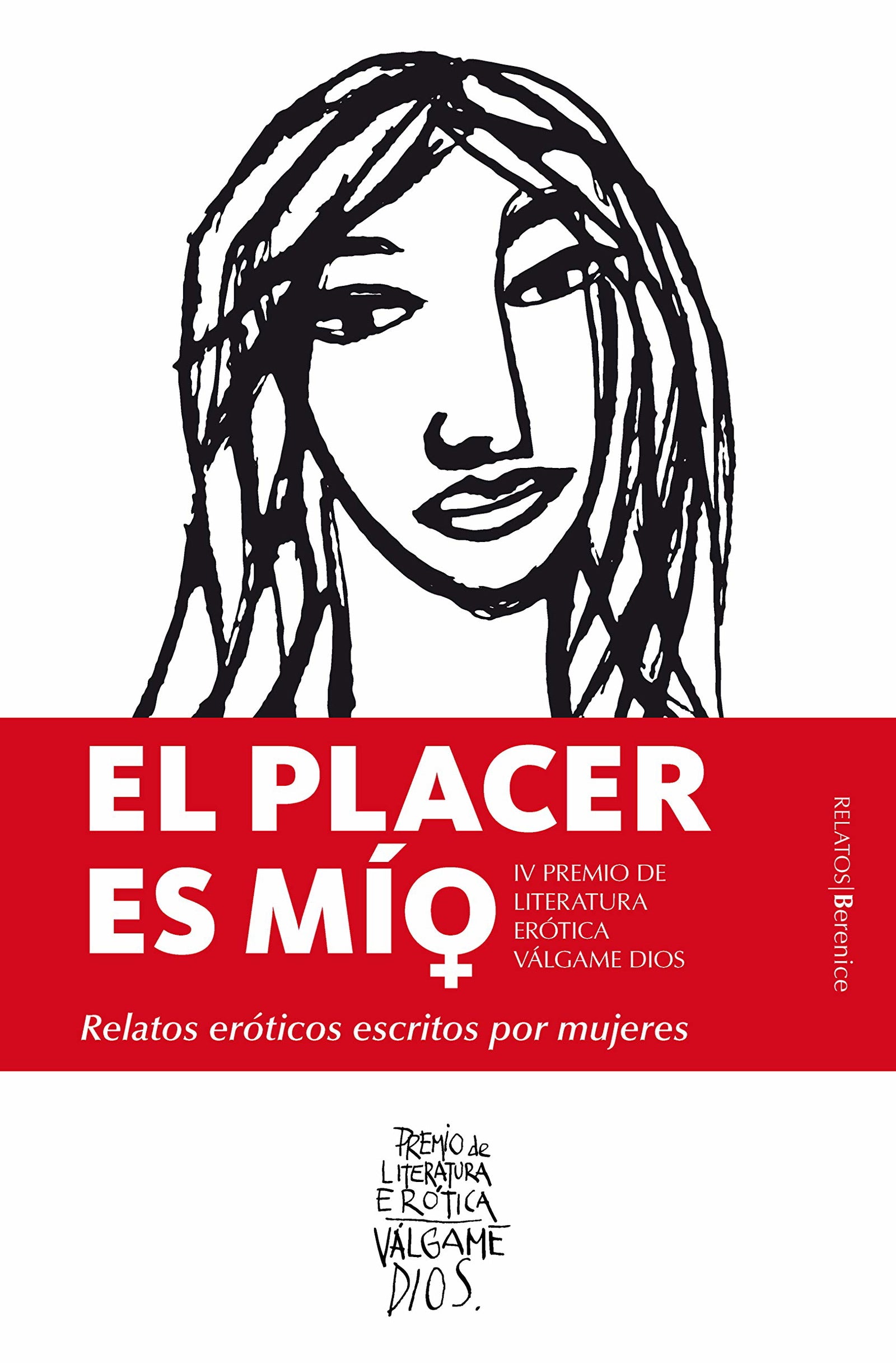 El placer es mío. Relatos eróticos escritos por mujeres: Relatos eróticos escritos por mujeres / Erotic Stories Written by Women