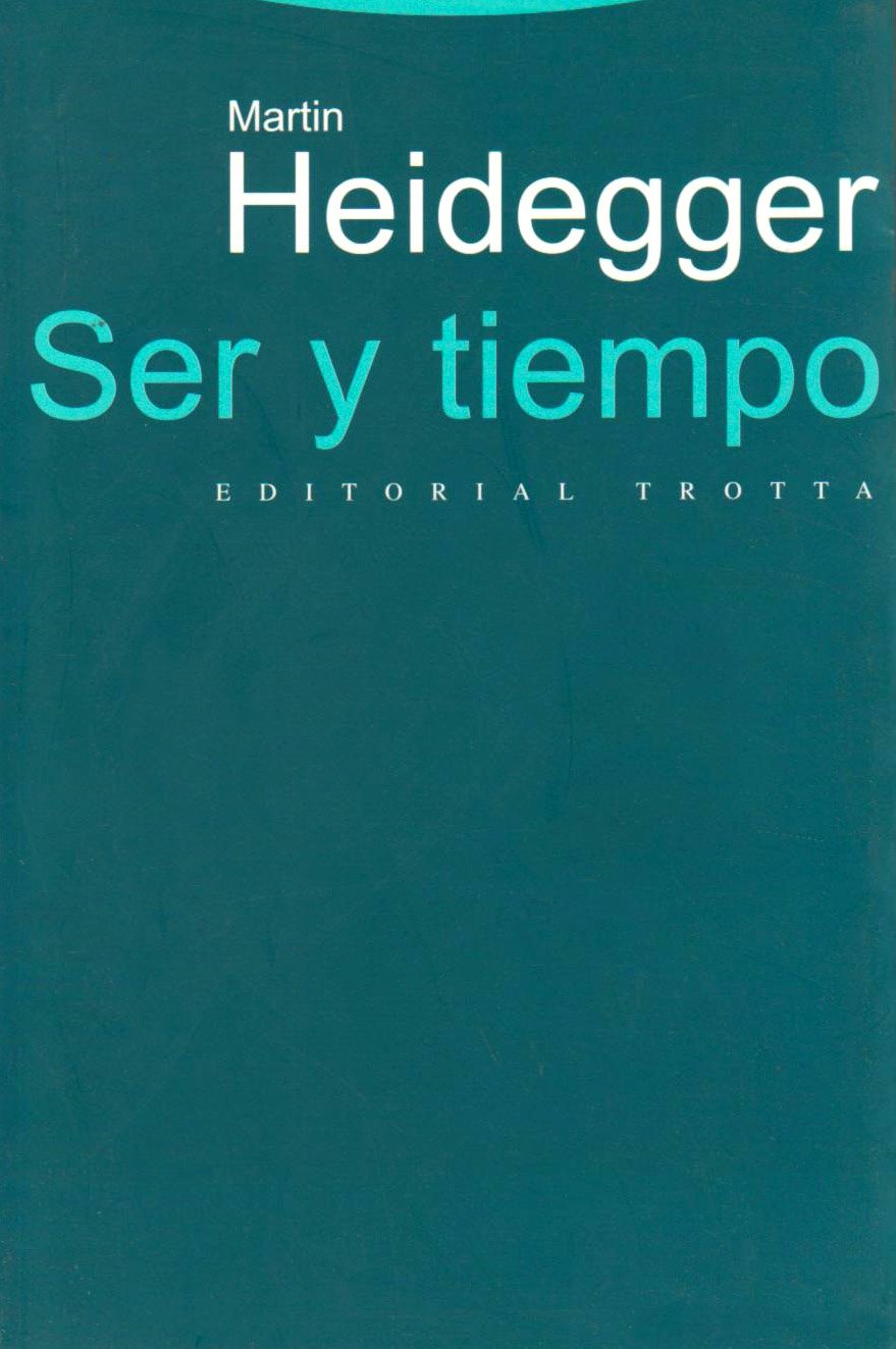 SER Y TIEMPO (2? REIMPRESION) (SIN COLECCION)
