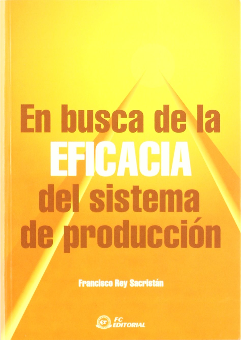 En Busca De Eficacia Sistema Produccion
