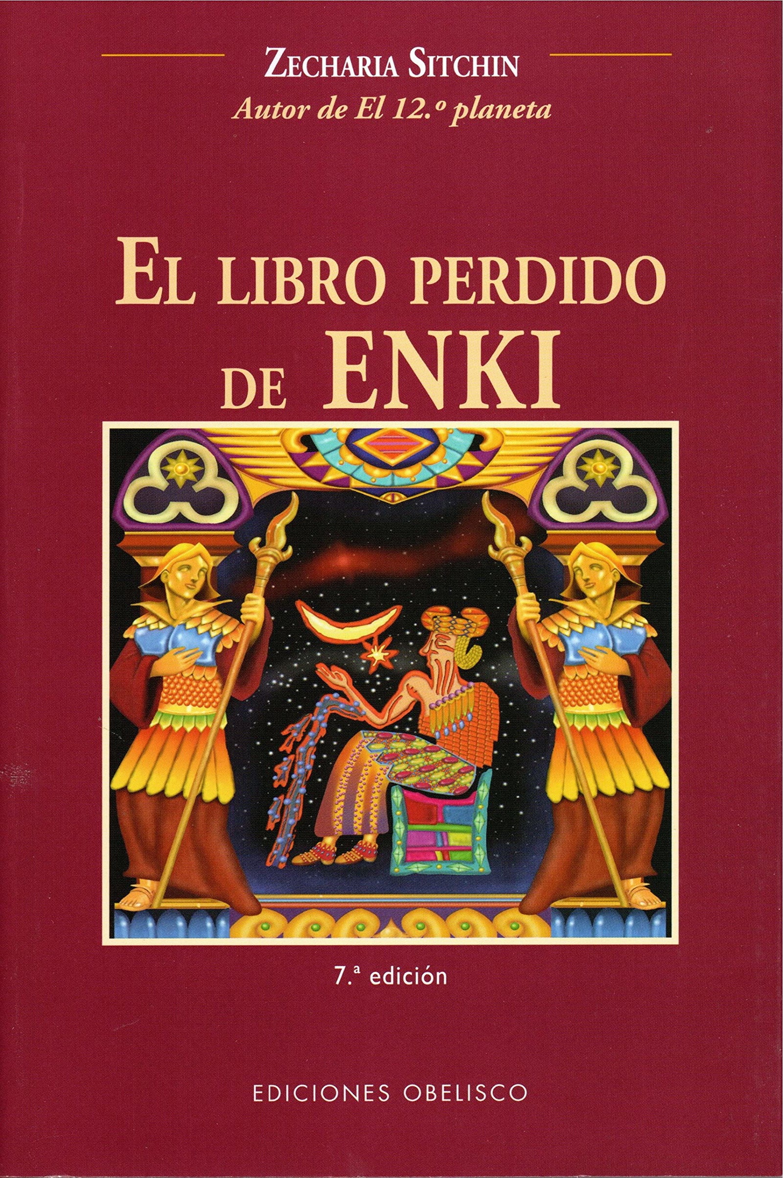 El libro perdido de Enki: Memoirs and Prophecies of an Extraterrestrial God (MENSAJEROS DEL UNIVERSO)