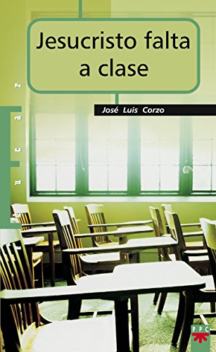 Jesucristo Falta A Clase: Notas de teología de la educación: 86 (Educar)