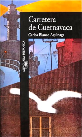 Carretera De Cuernavaca (Alfaguara Hispanica)