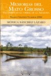 MEMORIAS DEL MATO GROSSO: PREMIO GRANDES VIAJEROS 2004: 00000 (BIBLIOTECA GRANDES V)