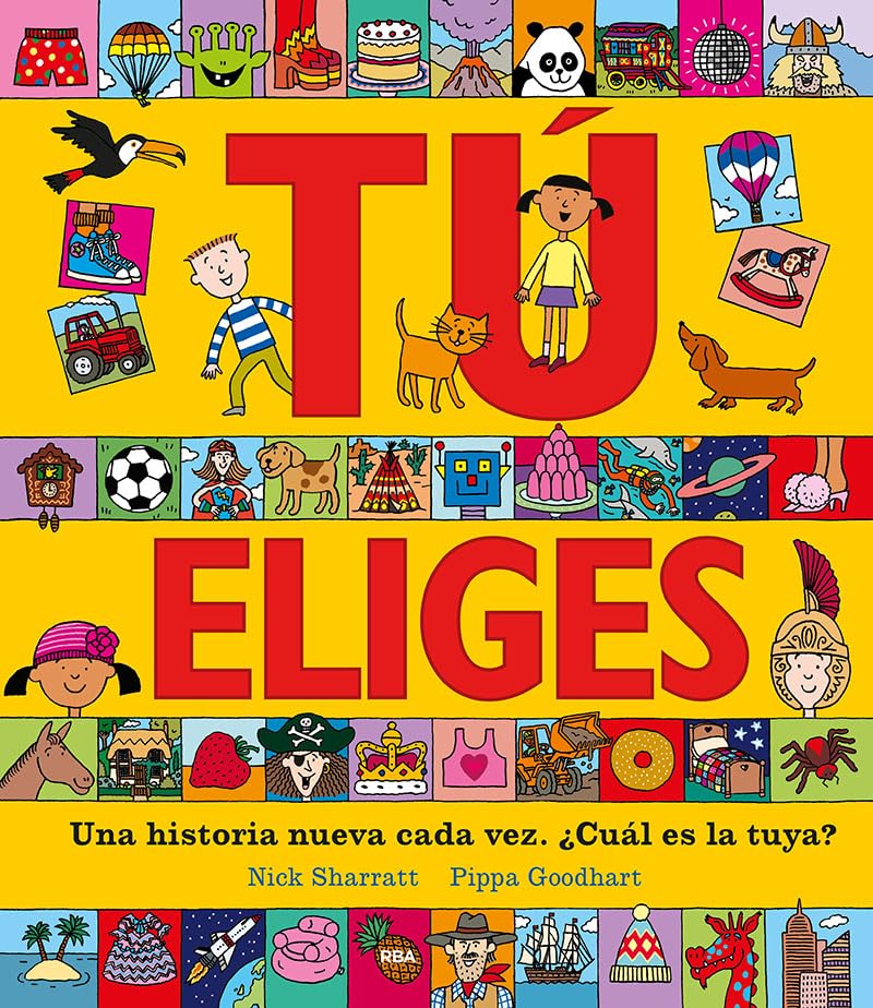 Tú eliges - Una historia nueva cada vez. ¿Cuál es la tuya? (Serres)